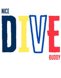 nice dive buddy t-shirt for divers