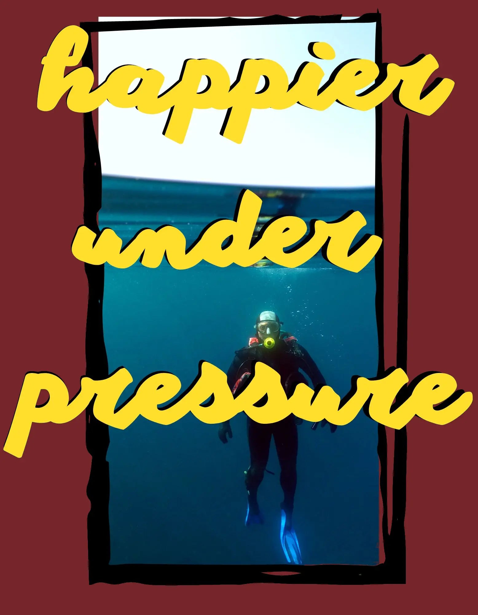 T-shirt for divers happier under pressure